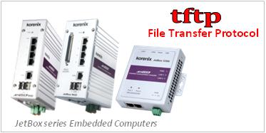 Korenix工業(yè)嵌入式計算機新支持tftp協(xié)議維護工業(yè)網(wǎng)絡系統(tǒng)!